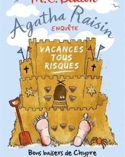 Agatha Raisin enquête, Tome 6 : Vacances tous risques - M.C Beaton