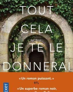 Tout cela je te le donnerai - Dolores Redondo
