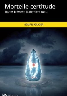 Mortelle certitude
