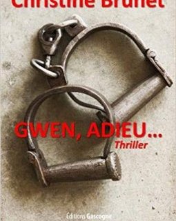 Gwen, adieu... Christine BRUNET