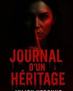 Journal d'un héritage - Julien Verenne