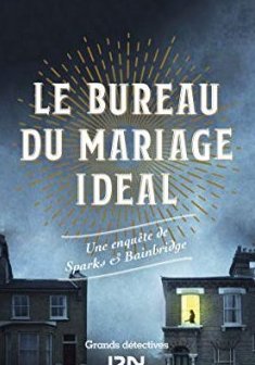 Sparks et Bainbridge, tome 1 : Le bureau du mariage idéal