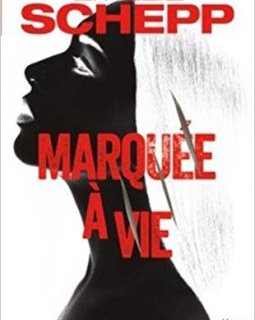 Marquée à vie - Emelie Schepp