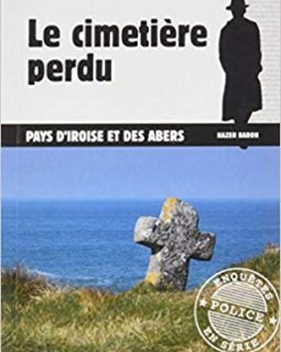 Le cimetière perdu - Hervé Huguen