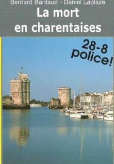 La Mort en Charentaise - Baritaud/Laplaze