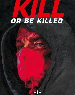 Kill or be killed . T.1 - Sean Phillips