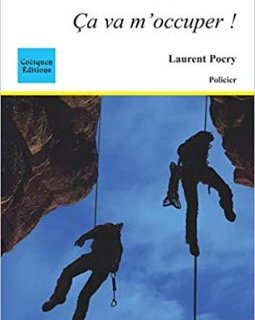 Ca va m'occuper ! - Laurent Pocry