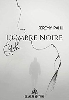 L'ombre noire - Jeremy Pahu