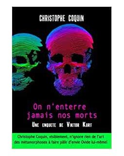 On n'enterre jamais nos morts - Christophe COQUIN