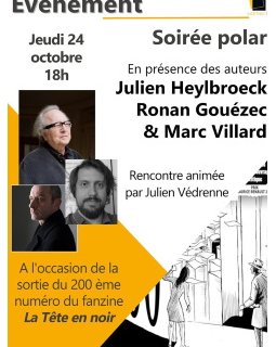 Soirée polar avec Ronan Gouézec, Julien Heylbroeck et Marc Villard - 24 octobre