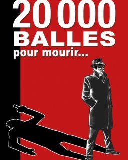 20 000 balles pour mourir - Jacky Goupil 
