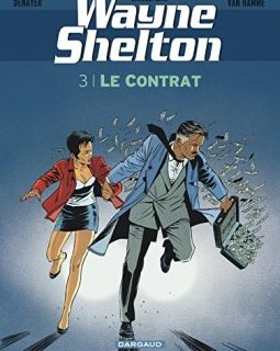 Wayne Shelton - tome 3 - Contrat (Le)