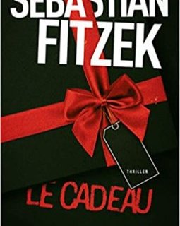Le cadeau - Sebastian Fitzek