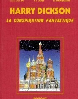 Harry Dickson, tome 6 : La conspiration fantastique *Édition Luxe*