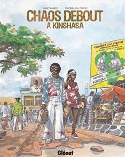 Chaos Debout à Kinshasa - Barly Baruti - Thierry Bellefroid