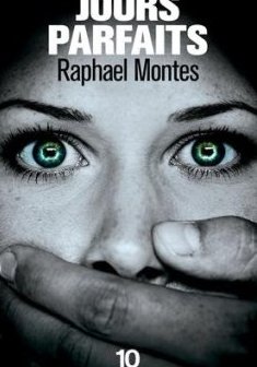 Jours parfaits - Raphael MONTES