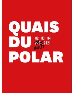 Les invités des Quais du Polar 2021 se dévoilent