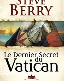 Le Dernier Secret du Vatican - Steve Berry