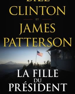 La fille du président - James Patterson et Bill Clinton