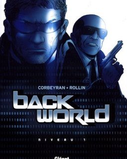Back World, Tome 1 : - Eric Corbeyran - Rollin - Jean-Jacques Chagnaud