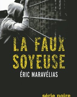 La faux soyeuse - Eric Maravelias