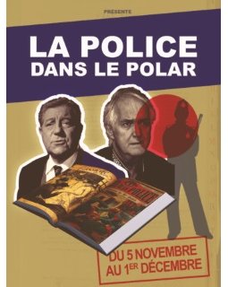 Exposition La Police dans le polar - 5 novembre au 1er décembre
