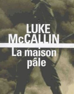 La maison pâle - Luke McCallin