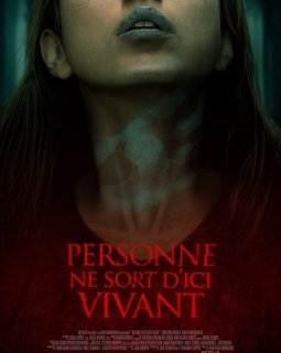 Personne ne sort d'ici vivant : un thriller horrifique indigent