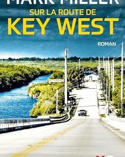 Sur la route de Key West - Mark Miller
