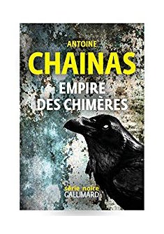 L'Empire des chimères - Antoine Chainas