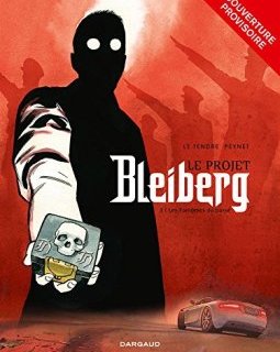 Projet Bleiberg (Le) - tome 1 - Fantômes du passé (Les)