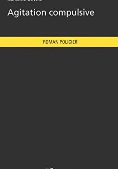 Agitation compulsive - Karoline Deville
