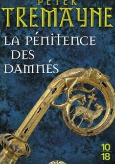 La pénitence des damnés - Peter TREMAYNE