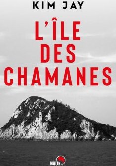 L'Île des Chamanes - Kim Jay