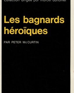 Les Bagnards héroïques