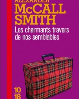 Les charmants travers de nos semblables - Alexander McCall Smith