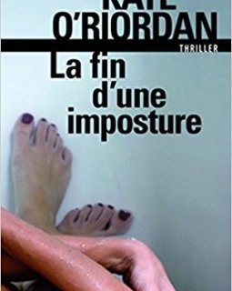 La fin d'une imposture - Kate O'Riordan