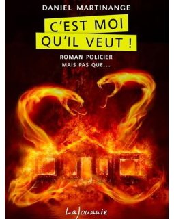 C'est moi qu'il veut ! - L'interrogatoire de Daniel Martinange