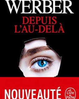 Depuis l'au-delà - Bernard Werber