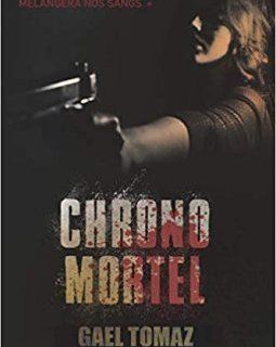 Chrono mortel - Gaël Tomaz