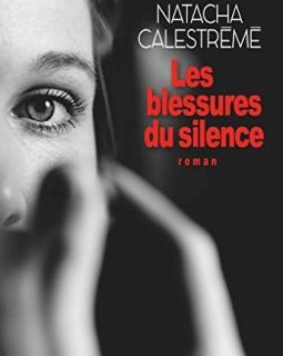 Les Blessures du silence - Natacha Calestrémé - Elizabeth GEORGE