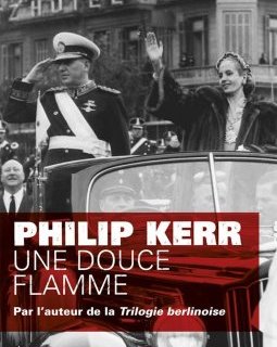 Une Douce Flamme - Philip Kerr
