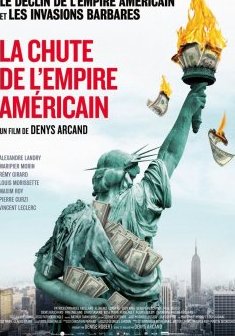 La Chute de l'Empire américain - Denys Arcand