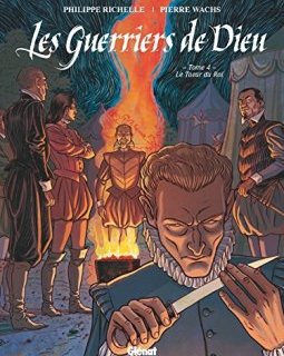 Les Guerriers de Dieu - Tome 04 : Le Tueur du Roi - Philippe Richelle
