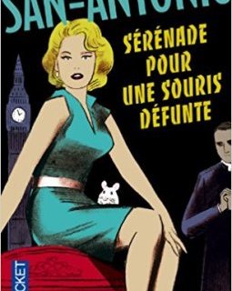 Sérénade pour une souris défunte - Frédéric Dard (San-Antonio)