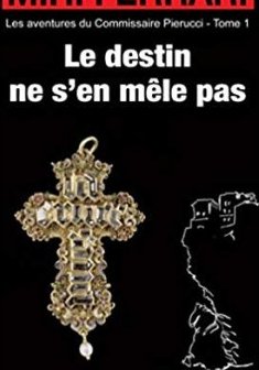 Le destin ne s'en mêle pas - Marie-Hélène Ferrari