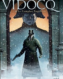 Vidocq T02 - Le Complot Napoléon - Richard D.Nolane - Matteo Vattani