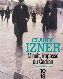 Minuit, impasse du cadran