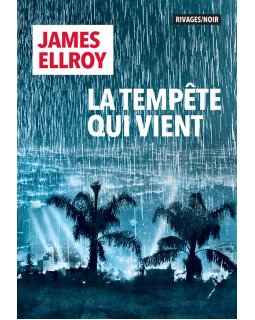 La tempête qui vient - James Ellroy
