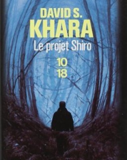 Le projet Shiro - David S. KHARA